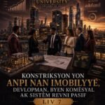 KONSTRIKSYON EMPÈ BYEN IMOBILYÈ, DEVLOPMAN, BYEN KOMERSYAL, AK SISTÈM REVENI PASIF
